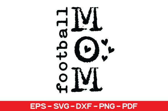 Football Mom SVG, Sports Mom PNG: A Unique Graphic Design Asset for T-Shirt Projects