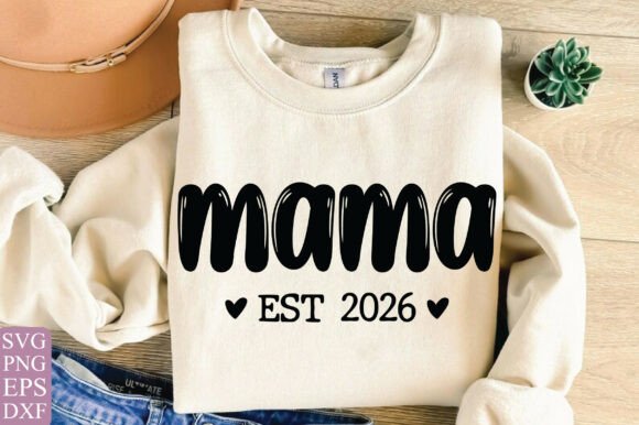 Mama Est 2026 SVG: A Versatile Graphic Design Asset for T-Shirt Designs and Content Publishing