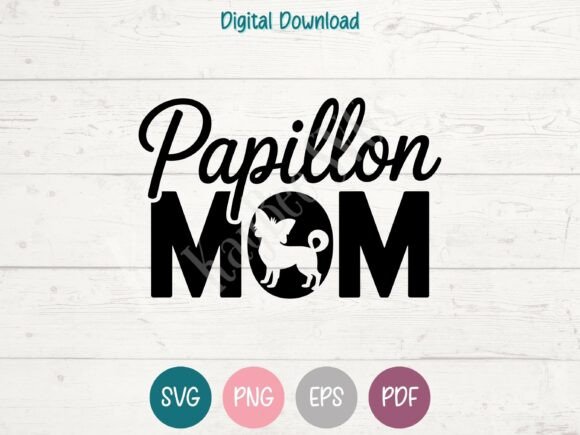 Papillon Mom Graphics for T-Shirt Designs