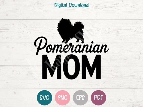 Pomeranian Mom SVG PNG EPS PDF Design for T-Shirt Graphics