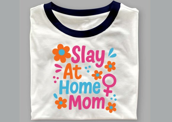 Slay at Home Mom SVG Bundle: A Graphic Design Asset for T-Shirt and Merch Designs