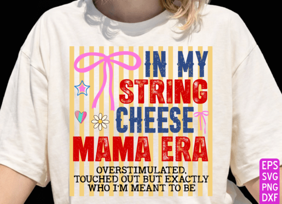 String Cheese Mama Era SVG: A Versatile Graphic Design Asset for T-Shirt Designs and Content Publishing
