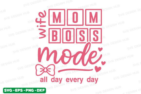 Wife Boss Mom Svg: A Versatile Design Asset for T-Shirt Graphics